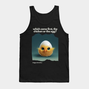 Which came first, the chicken or the egg? Funny Print. Dark background Tank Top